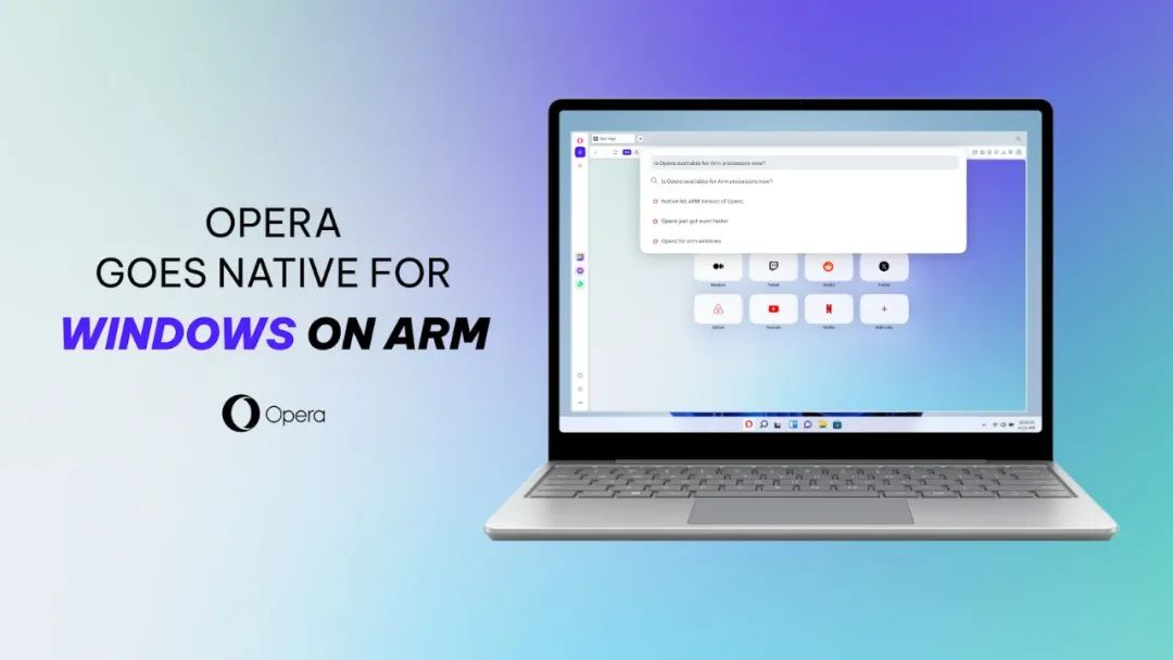 Opera 原生支持 Arm 上的 Windows 系统